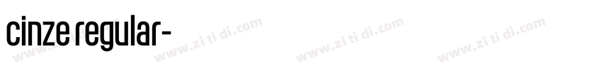 cinze regular字体转换 cinze regular字体转换